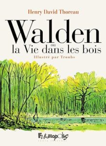 Walden ou la Vie dans les bois